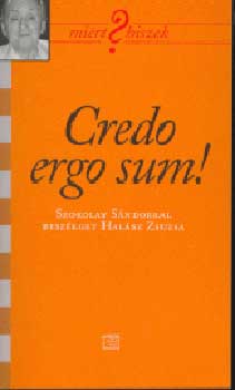 Halsz Zsuzsa - Credo ergo sum! - Szokolay Sndorral beszlget Halsz Zsuzsa