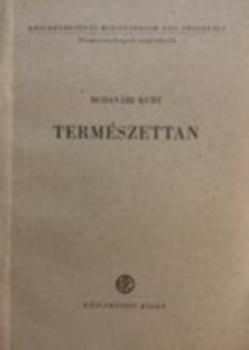 Budavri Kurt (szerk.) - Termszettan