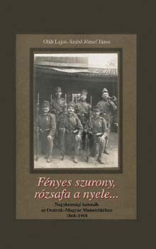 Olh Jnos, Szab Jzsef Jnos - Fnyes szurony,rzsafa a nyele...