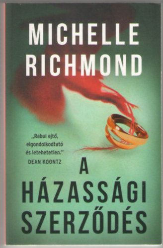 Michelle Richmond - A hzassgi szerzds