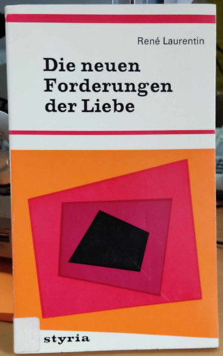 Ren Laurentin - Die neuen Forderungen der Liebe (A szerelem j kvetelmnyei)