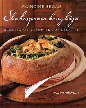 Francine Segan - Shakespeare konyhja