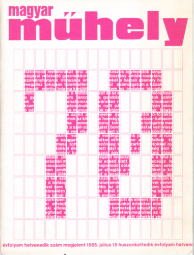 Magyar m�hely 70. sz�m - 1985. j�lius 15