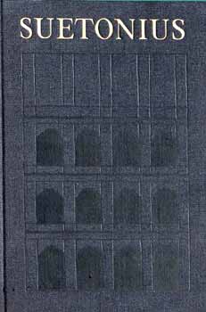 Gaius Suetonius Tranquillus - A caesarok élete