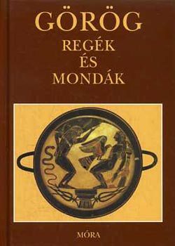 Trencs�nyi-Waldapfel Imre - G�r�g reg�k �s mond�k