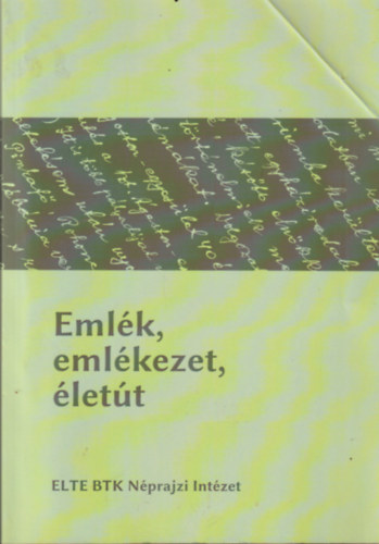 Eml�k, eml�kezet, �let�t