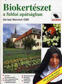 Christa Weinrich - Biokert�szet a fuldai ap�ts�gban
