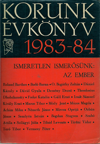 Korunk �vk�nyv 1983-84 Ismeretlen ismer�s�nk: Az ember