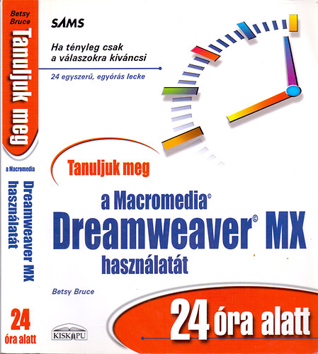 Betsy Bruce - Tanuljuk meg a Macromedia Dreamweaver MX hasznlatt 24 ra alatt