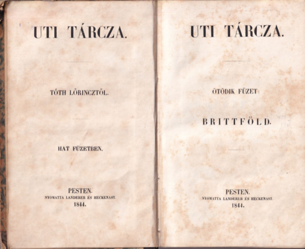 Tóth Lőrincz - Uti tárcza ötödik füzet: Brittföld (1844)