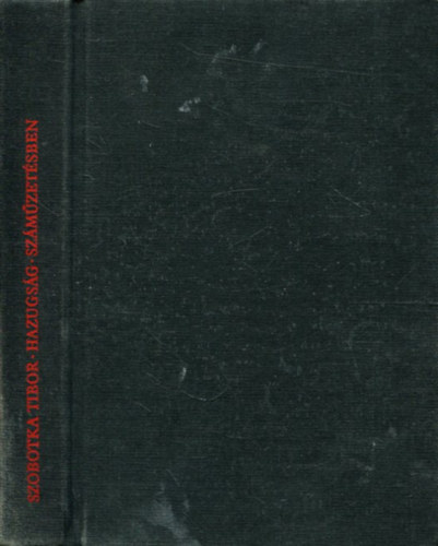 Szobotka Tibor - Hazugs�g - Sz�m�zet�sben