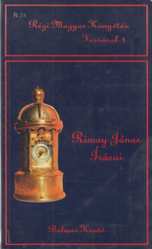 �cs P�l (szerk.) - Rimay J�nos �r�sai