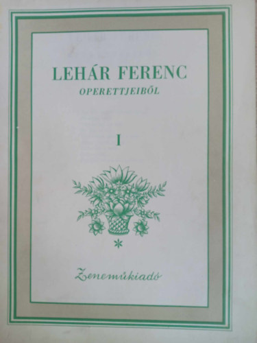 Lehr Ferenc operettjeibl I. fzet