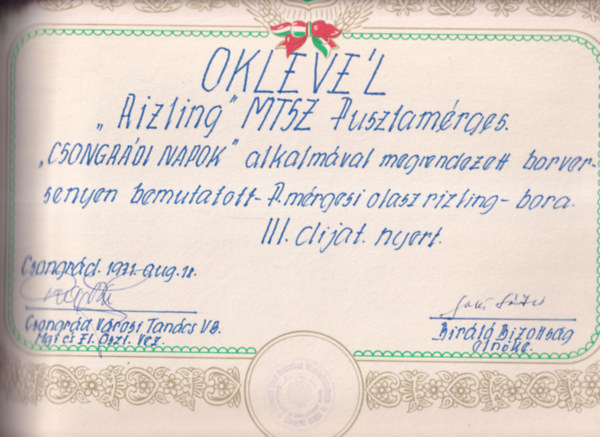 Borszati Oklevl (47,534cm) - "Rizling" MTSZ Pusztamrges "Csongrdi Napok" alkalmval megrendezett borversenyen bemutatott - P.mrgesi olaszrizling - bora III. djat nyert.