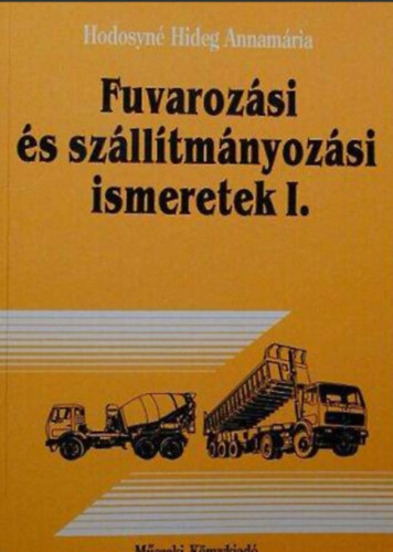 Hodosyn H. Annamria - Fuvarozsi s szlltmnyozsi ismeretek I.