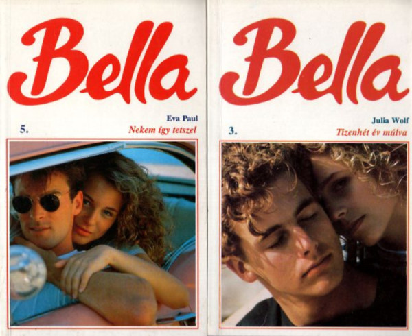 Danielle Danton, Suzan Cady, Mary McLean, Anita Curley, Eva Paul, Julia Wolf - 6 db Bella regny: Tizenht v mlva, Nekem gy tetszel, A bizalom krdse, Knszerhelyzet, lmok s remnyek, Trpusi szerelem.