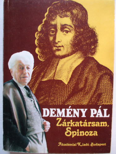 Demény Pál - Zárkatársam Spinoza