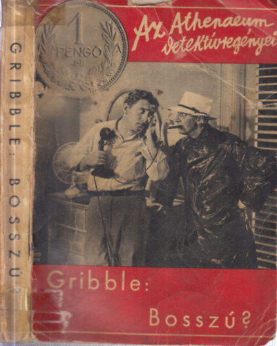 Leonard R. Gribble - Bossz�? (1 peng�s reg�nyek)