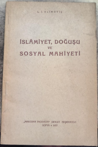 L. I. Klimovic - Islamiyet dogusu ve sosyal mahiyeti ("Az iszlám születése és társadalmi jellege" török nyelven)