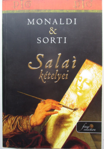 Rita Monaldi, Francesco Sorti - Salai k�telyei