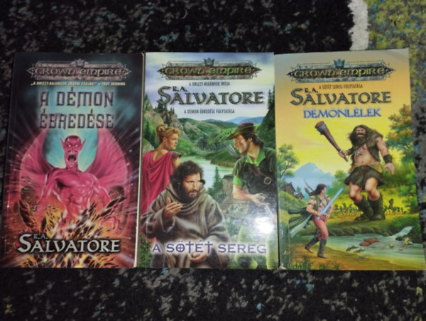 R. A. Salvatore - 3 ktet Dmon bredse, Dmonllek, A Stt sereg (Crown empire)