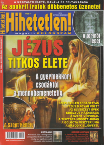 Szcs Rbert (fszerk.) - Hihetetlen! magazin 2014 Oktber-December Klnszm