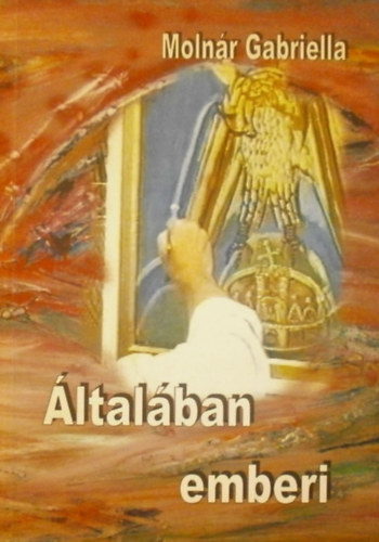 Molnr Gabriella - ltalban emberi