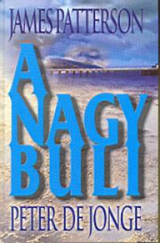 James Patterson, Jonge, Peterde - A nagy buli