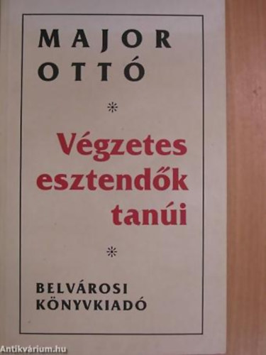 Major Ott - Vgzetes esztendk tani