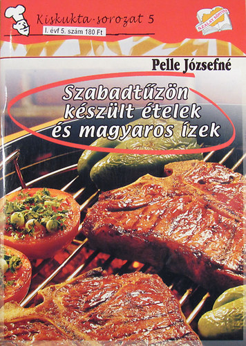 Pelle Jzsefn - Szabadtzn kszlt telek s magyaros zek