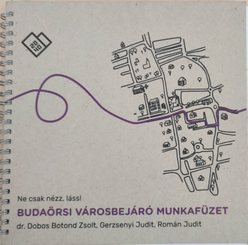 Ne csak n�zz, l�ss! - Buda�rsi v�rosbej�r� munkaf�zet