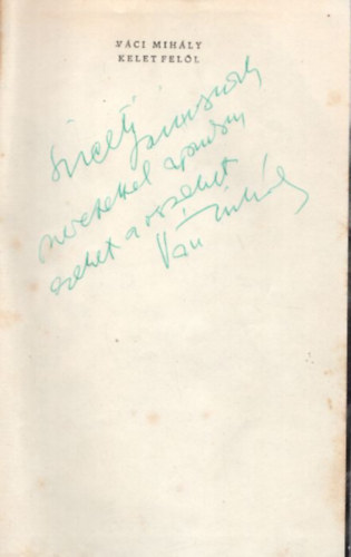V�ci Mih�ly - Kelet fel�l (dedik�lt)
