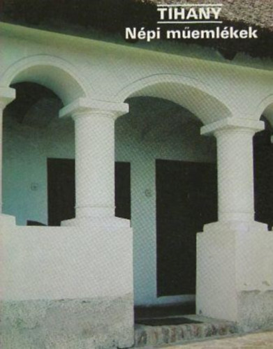 F�zes Endre - Tihany - N�pi m�eml�kek