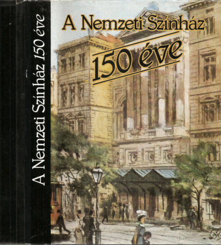 Kernyi Ferenc (szerk.) - A Nemzeti Sznhz 150 ve
