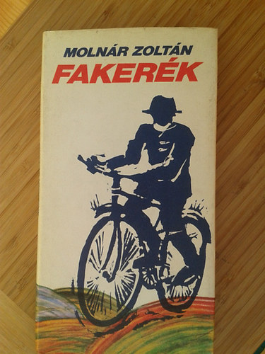 Molnár Zoltán - Fakerék