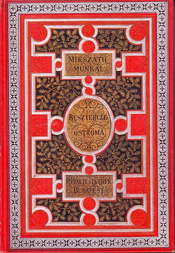 Mikszáth Kálmán - Beszterce ostroma