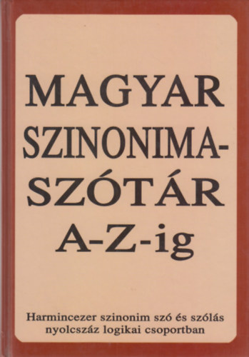 Póra Ferenc - Magyar szinonimaszótár A-Z-ig