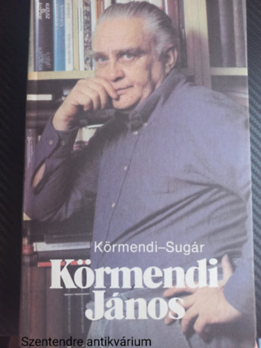 Krmendi Jnos, Sugr Rbert - Krmendi Jnos LETRAJZ KT FELVONSBAN-SZERKESZT Garamvlgyi gnes