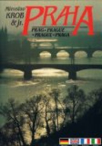 Krob, Miroslav & Jr.; Marie Mzykova - PRAHA; PRAG; PRAGUE; PRAGA