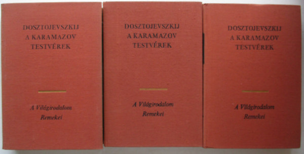 Fjodor Mihajlovics Dosztojevszkij - A Karamazov testv�rek I-III.