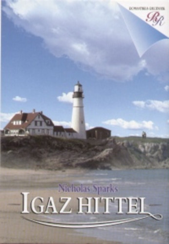 Nicholas Sparks - Igaz hittel