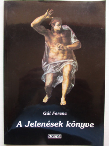 Gál Ferenc - A Jelenések könyve
