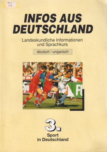 Infos aus Deutschland - Landeskundliche Informationen und Sparchkurs 3.