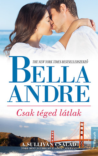 Bella Andre - Csak tged ltlak