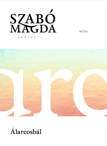 Szab� Magda - �larcosb�l