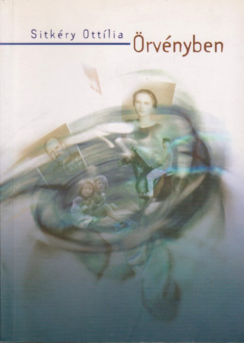 Sitkry Ottlia - rvnyben