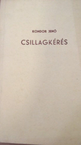 Kondor Jen (szerk.) - Csillagkrs