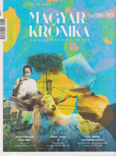 Muray Gbor (szerk.) - Magyar krnika ( A hazaszeretet lmnye) No 98-99 (2022. jlius-augusztus)
