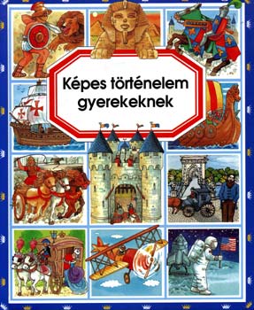 milie Beaumont; Marie-Rene Pimont - Kpes trtnelem gyerekeknek