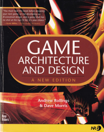 Dave Morris, Andrew Rollings - Game Architecture and Design